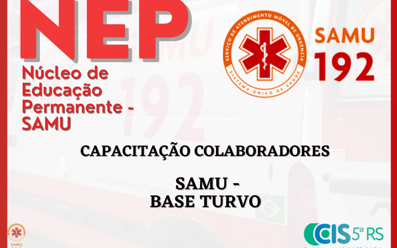 Treinamentos Equipe SAMU - BASE TURVO