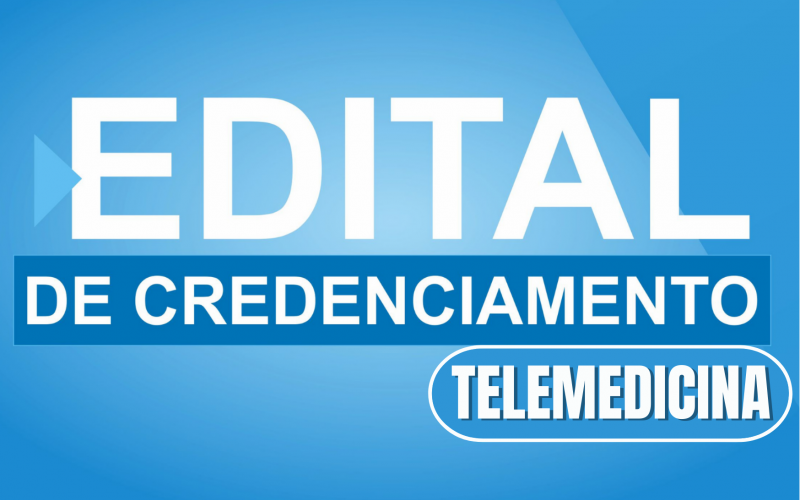 Edital de Credenciamento Publico 003/2023 - TELEMEDICINA